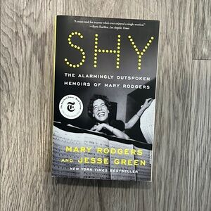 Shy: The Alarmingly Outspoken Memoirs of Mary Rodgers